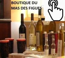 SUR PLACE : LA BOUTIQUE  DU MAS DES FIGUES 